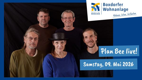 Plan Bee live in Boxdorf 